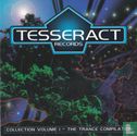 Tesseract Collection Volume 1 - The Trance Compilation - Image 1