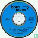 Born with the Blues Volume 2 - Afbeelding 3