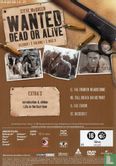 Wanted Dead or Alive seizoen 1, volume 1, disc 3 - Afbeelding 2