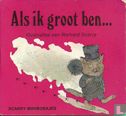Als ik groot ben... - Bild 1