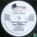 I ain't mad at you - Afbeelding 2