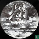 Drugs, Money, Sex. - Image 3
