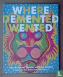 Where Demented Wented - Afbeelding 1