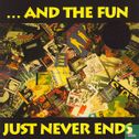 ...And The Fun Just Never Ends - Image 1