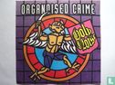 Organoised Crime - Bild 1