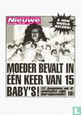 B000075 - Nieuwe "Moeder bevalt in één keer van 15 baby's!" - Image 1