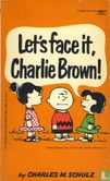 Let's face it, Charlie Brown! - Image 1