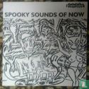 Spooky Sounds of Now  - Image 1