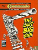 The Last Big Gun
