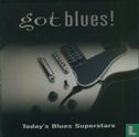 Got Blues! Today's Blues Superstars - Afbeelding 1