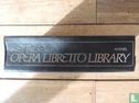 The Opera Libretto Library - Afbeelding 1