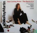 Your Loving Arms - The Remix E.P. - Image 1
