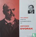 Ton Lensink vertelt de levensgeschiedenis van Antonin Dvorak - Afbeelding 1