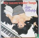 Wie tanzen wieder Tango - Image 1