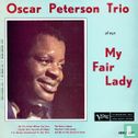 Oscar Peterson Trio plays My Fair Lady - Afbeelding 1