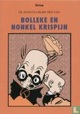 De avontuurlijke reis van Bolleke en Nonkel Krispijn - Image 1