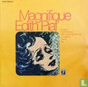 Magnifique Edith Piaf - Afbeelding 1