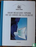 Olof  beaulieu-Spehr ou le choix de la pureté - Afbeelding 1