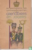 De geschiedenis der garderegimenten Grenadiers en Jagers - Afbeelding 1