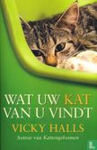 Wat uw Kat van U vindt