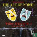 (Who's Afraid of?) The Art of Noise! - Image 1