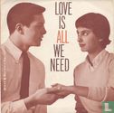 Love is all We Need - Image 1