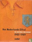 Het Nederlands Elftal: de historie van Oranje 1905-1989  - Afbeelding 1