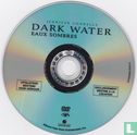 Dark Water - Afbeelding 3