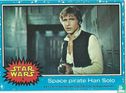 Space pirate Han Solo - Afbeelding 1