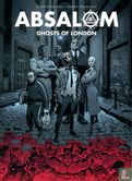 Absalom: Ghosts Of London - Afbeelding 1
