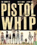 The Complete Pistolwhip - Afbeelding 1