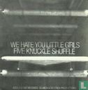 We Hate You Little Girls - Image 1
