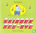 Skibber Bee-Bye - Afbeelding 1