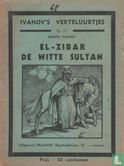 El-Zibar de witte sultan - Afbeelding 1