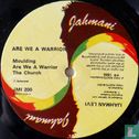 Are We a Warrior - Afbeelding 3
