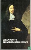 Johan de Witt een volmaakt Hollander - Afbeelding 1