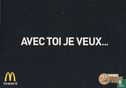 3605a - McDonald's "Avec Toi Je Veux..." - Bild 1
