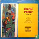 Charlie Parker Volume III - Afbeelding 1