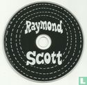 Raymond Scott - Image 3