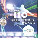 Eredivisie - De 110 mooiste doelpunten 2002-2012 - Afbeelding 1