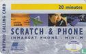 Scratch & phone 20 minutes - Bild 1
