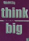 B02276 - think big - Afbeelding 1