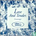 Love and Tender - Afbeelding 1