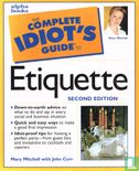 The complete idiot's guide to Etiquette - Afbeelding 1