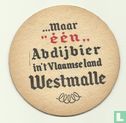 Westmalle Trappistenbier / Maar "Een" Abdijbier in't Vlaamse Land Westmalle  - Image 2
