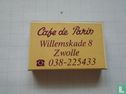 Cafe de Paris Willemskade 8 Zwolle - Bild 1