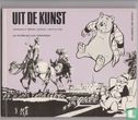 Uit de kunst