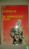 Leopold III of de onmogelijke keuze - Image 1
