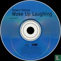 Woke Up Laughing - Bild 3