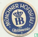 Immer mal in's Hofbräuhaus doch den Wagen laß zu Haus! / Münchner Hofbräu - Die Weltmarke® - Afbeelding 2